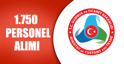 gümrük bakanlığı personel alımı gümrük bakanlığı personel alımı
