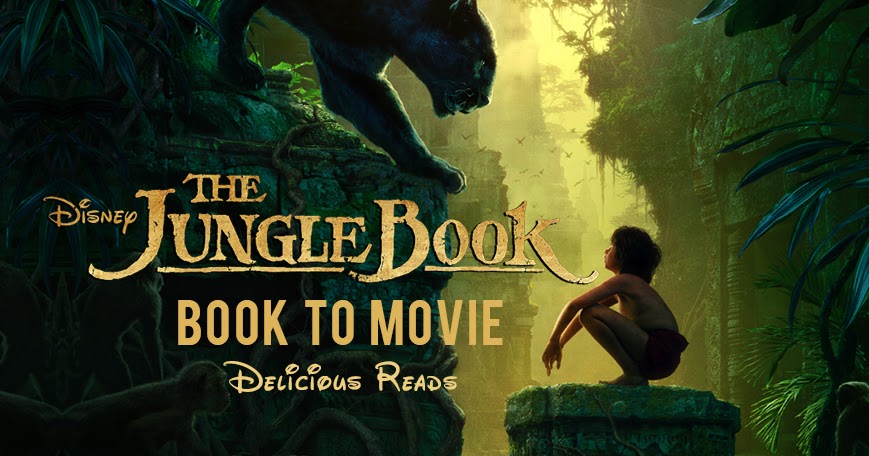 Delicious Reads: The Jungle Book {Book to Movie}