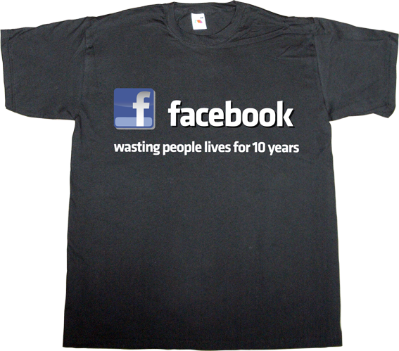 anniversary facebook social network addiction t-shirt ephemeral-t-shirts