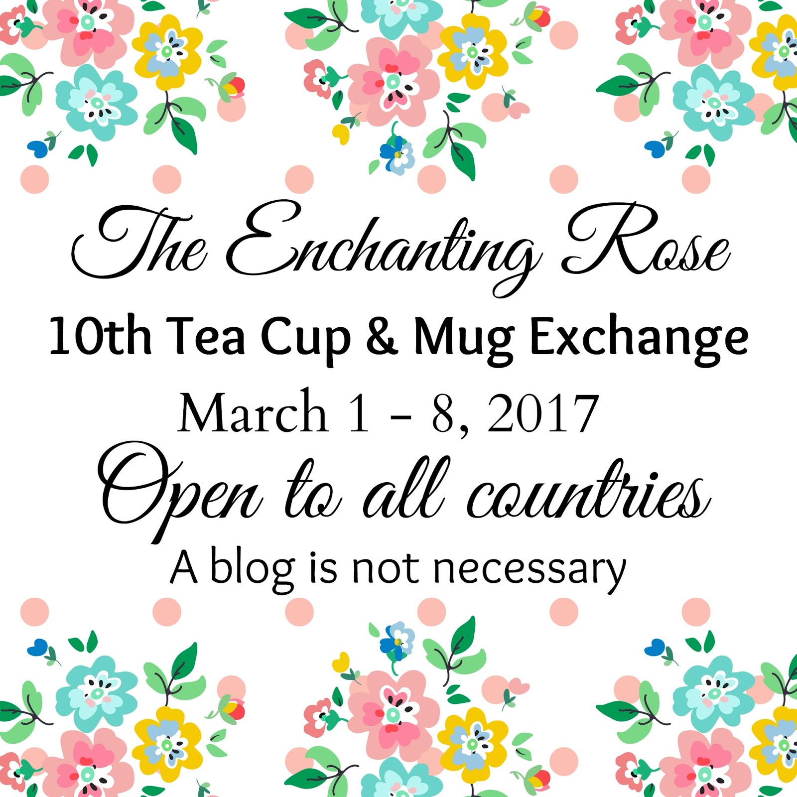 The Enchanting Rose 10th Tea Cup and Mug Exchange SignUp
