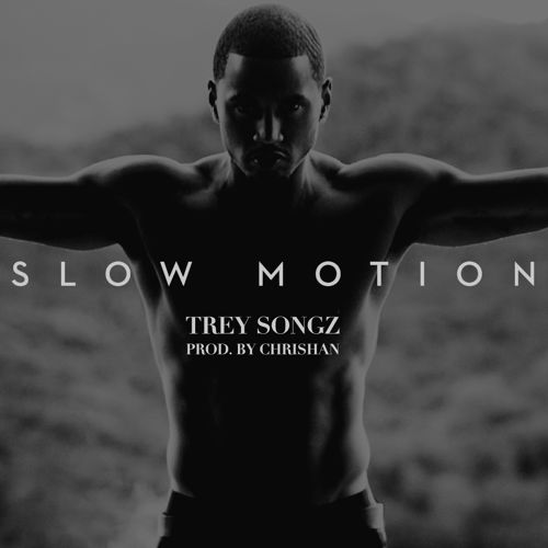 Lyrics Music New Music Text Cantece Lyrics Trey Songz Slow