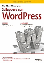 Sviluppare con WordPress. Nuova edizione aggiornata
