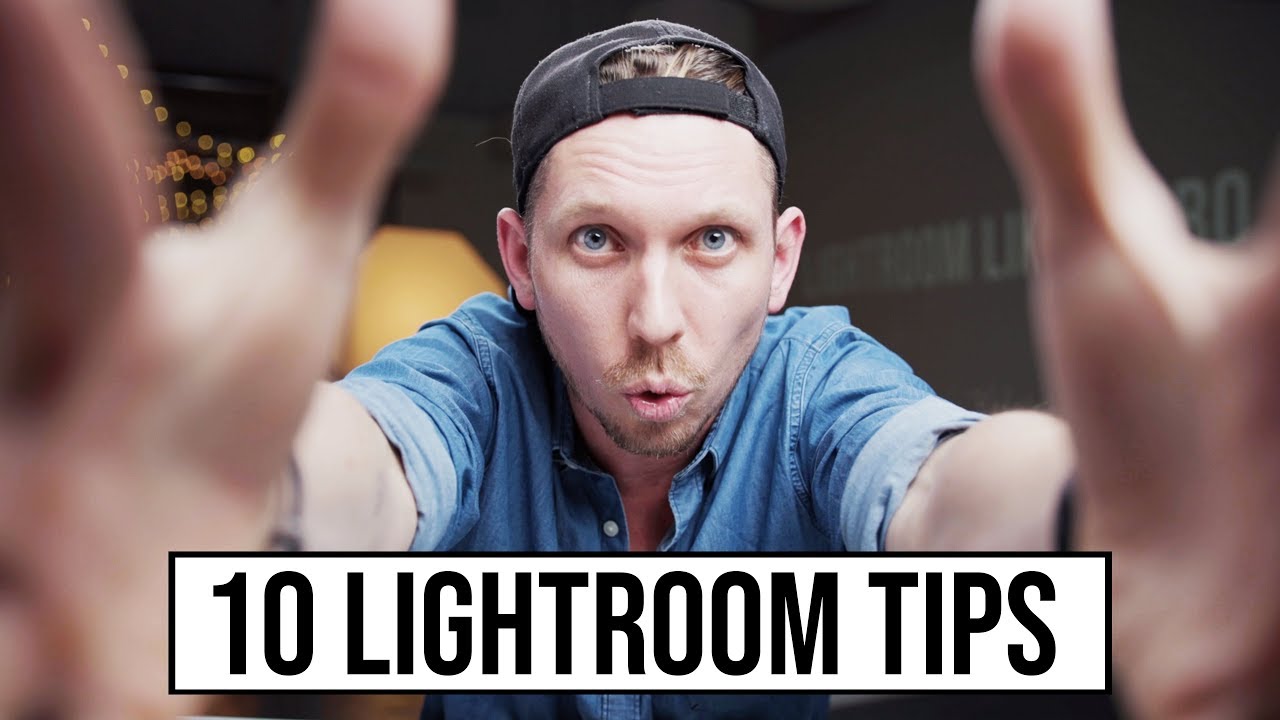 10 LIGHTROOM tips to improve your PHOTOGRAPHY editing