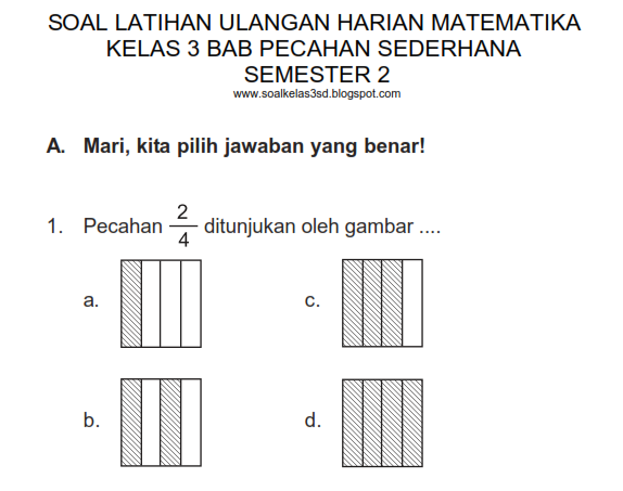 Soal Ulangan Harian Matematika Kelas 3 Bab Pecahan Sederhana Semester 2 Ratu Soal Kelas 3 SD Soal Ulangan Harian Matematika Kelas 3 Bab Pecahan Sederhana Semester 2 Ratu Soal Kelas 3 SD