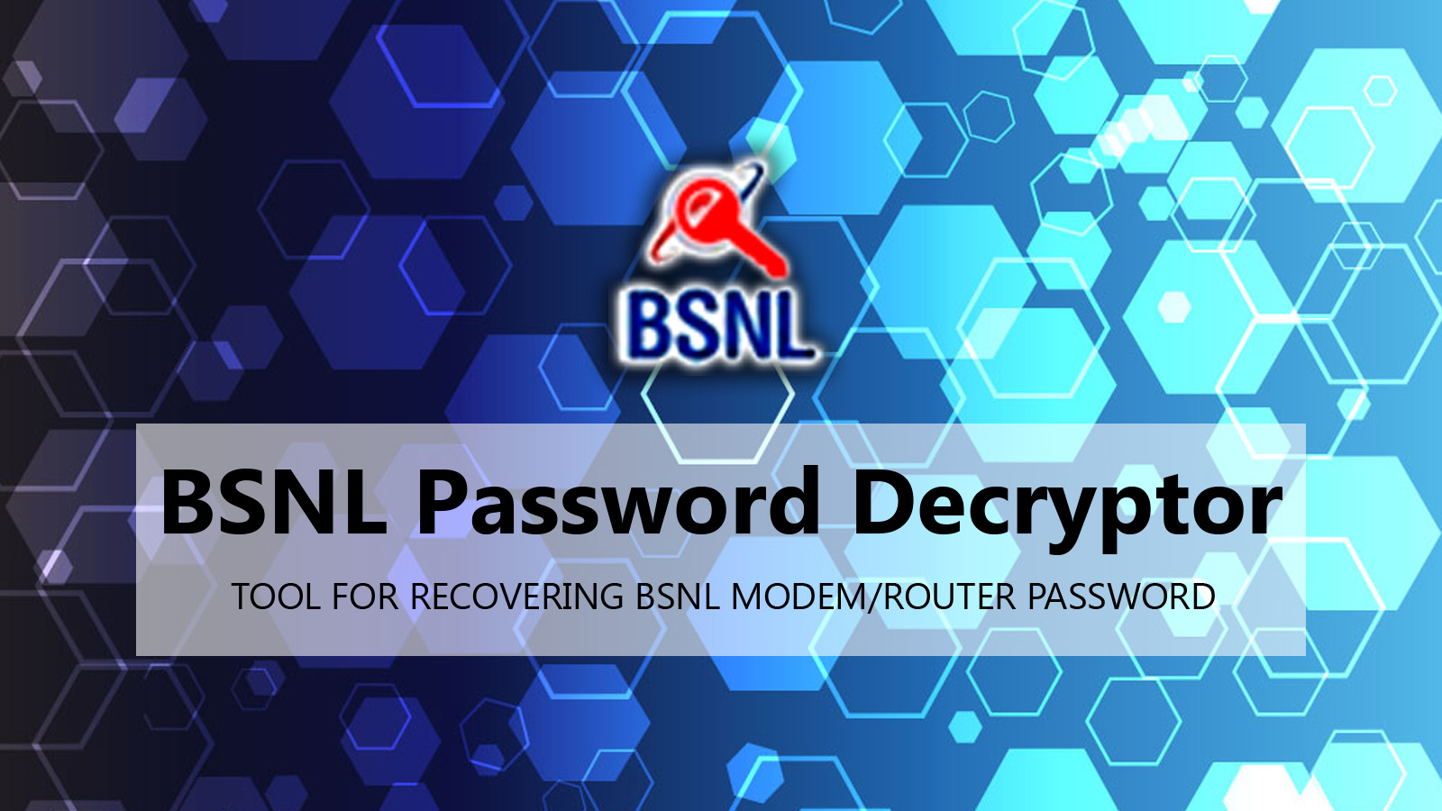 BSNL Password Decryptor Tool For Recovering BSNL Modem/Router