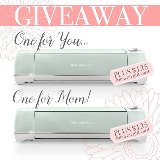 Cricut Mother's Day giveaway