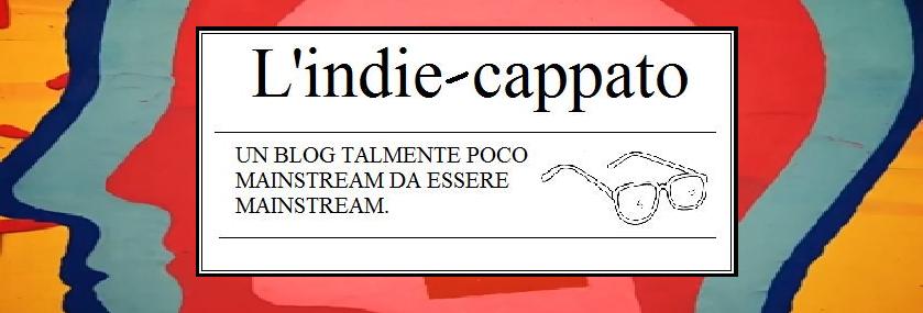 L'indie-cappato