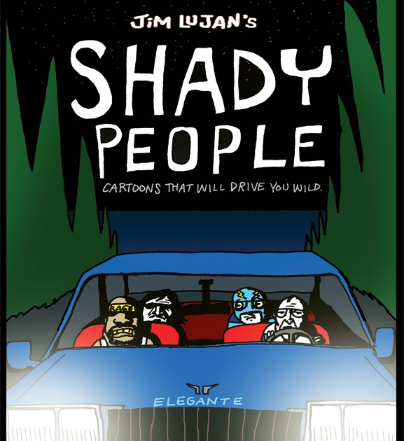 Jim Lujan Com Shady People Dvd Now Available