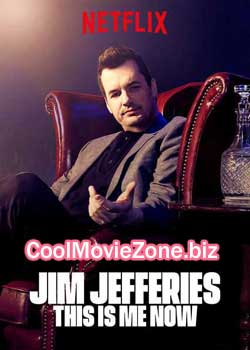 Jim Jefferies: This Is Me Now (2018)