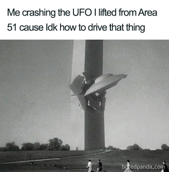 1.2M People Are Saying They Will Storm Area 51 And Here Are 30 Hilarious Memes About It