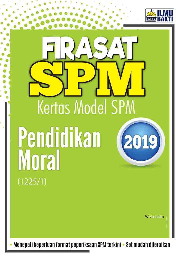 FIRASAT SPM Kertas Model SPM Pendidikan Moral Kegunaan 2019 oleh Cikgu Bibi Lim