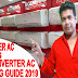 The A - Z Of Ac Buying Guide 2019 - INVERTER AC v/s NON INVERTER AC
