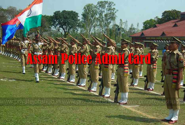 Assam Police Admit Card Assam Police Admit Card