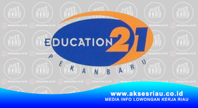 Sekolah Education 21 Pekanbaru