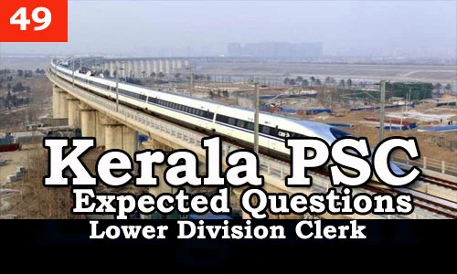 Kerala PSC - Expected/Model Questions for LD Clerk - 49