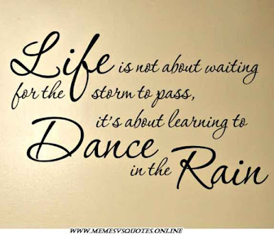 Dance Quotes Dance in the rain