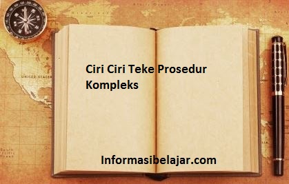 ciri ciri teks prosedur kompleks ciri ciri teks prosedur kompleks