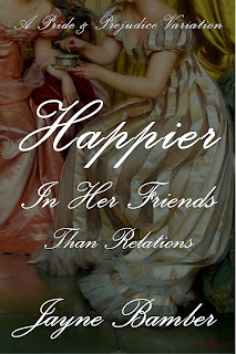 Book cover: Happier in Her Friends Than Relations by Jayne Bamber