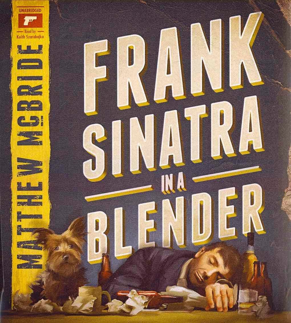 Frank Sinatra in a Blender (Audiobook)