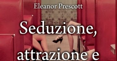 seduzione attrazione e tradimenti