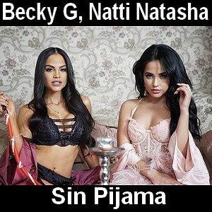 Becky G, Natti Natasha – Sin Pijama