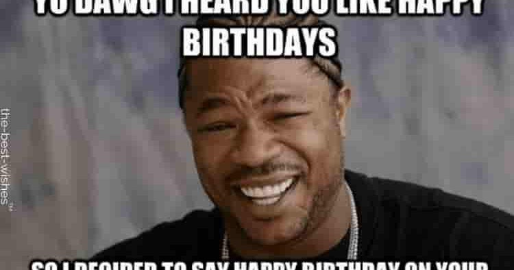 Top 100 Funniest Happy Birthday Memes (Most Popular)