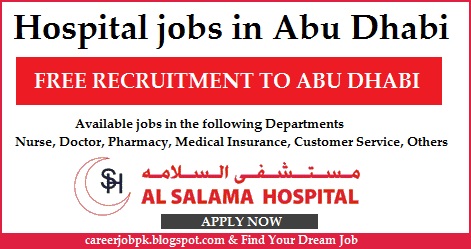 Hospital jobs in Abu Dhabi Hospital jobs in Abu Dhabi