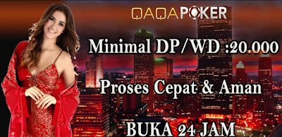 Qaqapoker.com Agen Judi Poker Online Indonesia Domino Terpercaya
