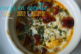 Ouefs en Cocotte avec Chorizo & Mascarpone