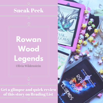 Rowan Wood Legends by Olivia Wildenstein... a Sneak Peek on Reading List