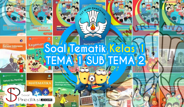 √Latihan Soal K13 TEMATIK Kelas 1 Tema 1 Subtema 2 dan Jawaban (+Doc) √Latihan Soal K13 TEMATIK Kelas 1 Tema 1 Subtema 2 dan Jawaban (+Doc)