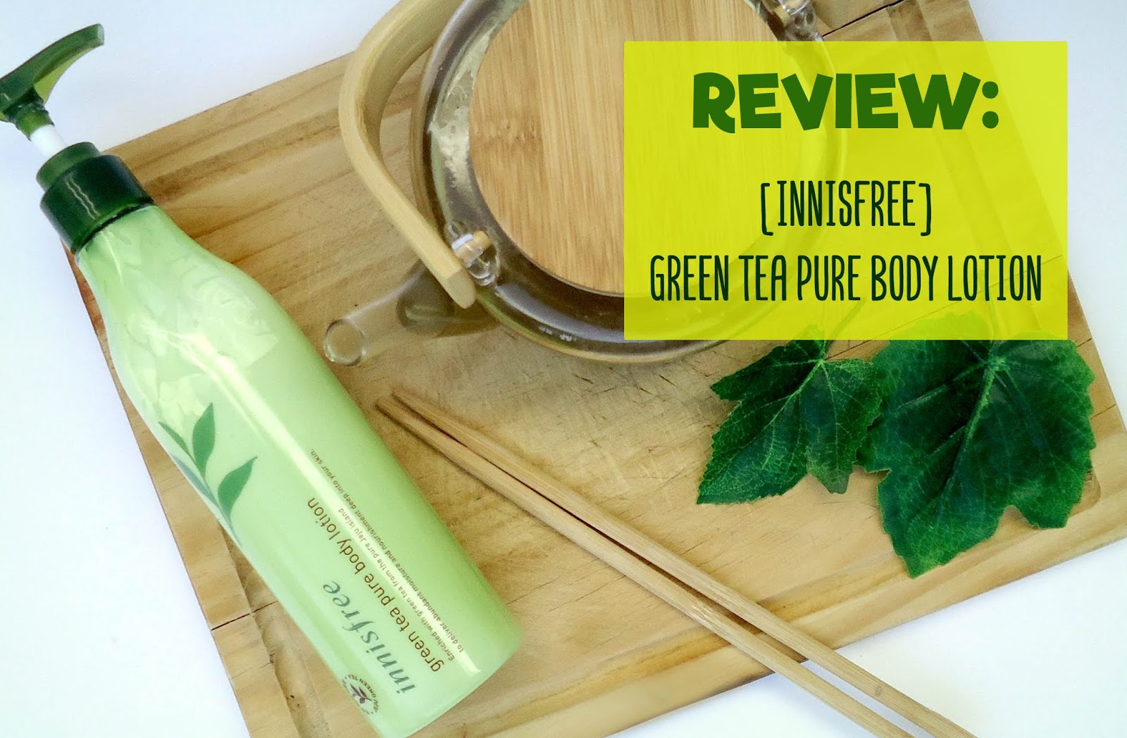 REVIEW [INNISFREE] Green Tea Pure Body Lotion Novata en Progreso