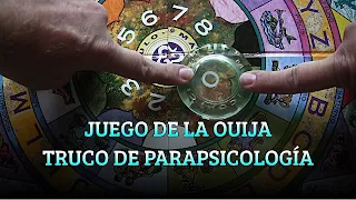 JUEGO DE LA OUIJA TRUCO DE PARAPSICOLOGÍA