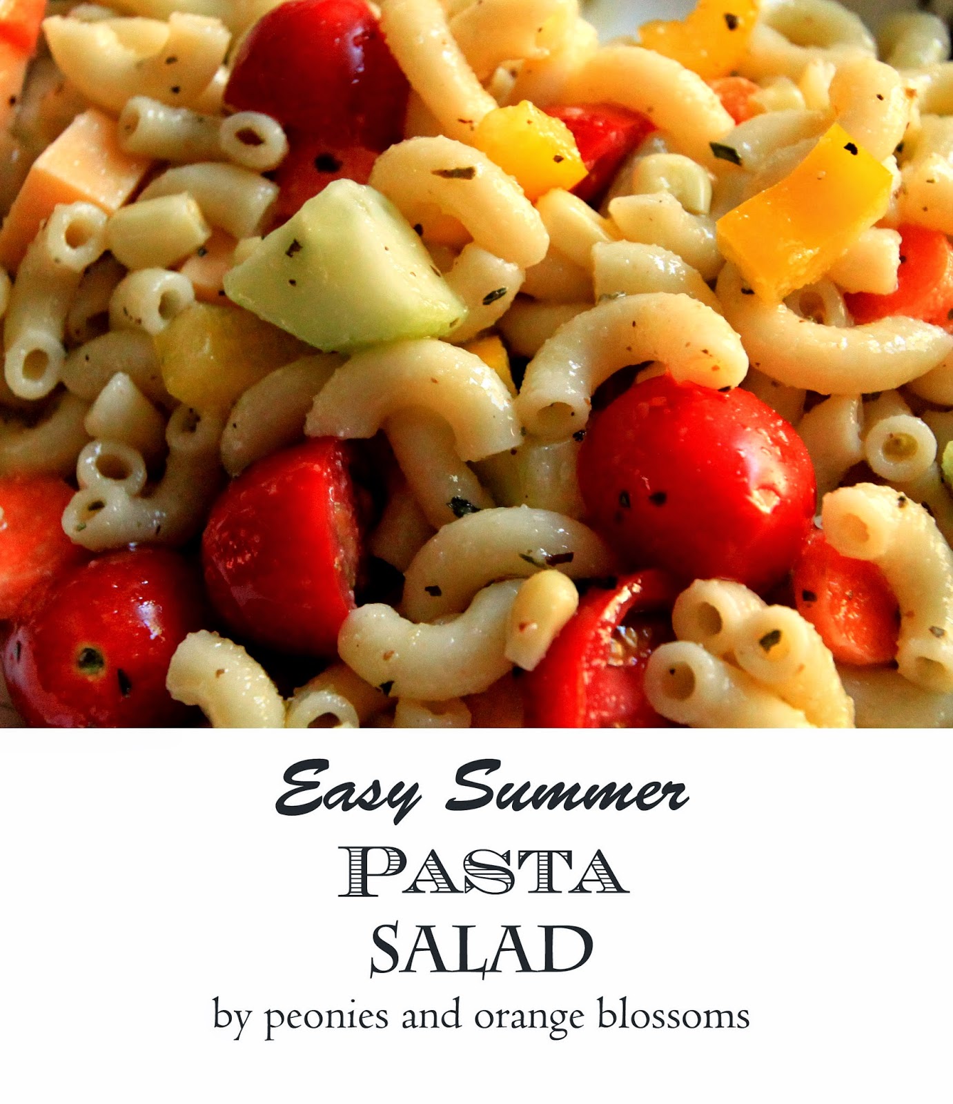 Easy & Healthy Summer Pasta Salad