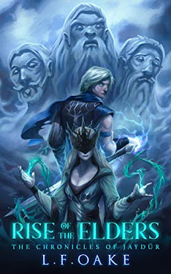 Rise of the Elders (The Chronicles of Jaydür Book 2)