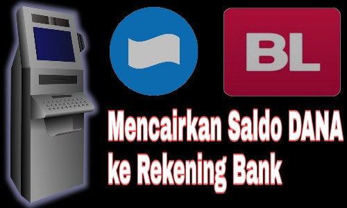 Cara Mencairkan Saldo Dana Ke Rekening Bank Cara Mencairkan Saldo Dana Ke Rekening Bank