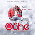F! MUSIC: Drill - Oshe @drill_d_double_d (Prod. Virginberrybeat) | @FoshoENT_Radio