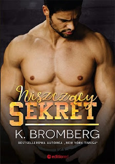 Niszczący sekret - K. Bromberg