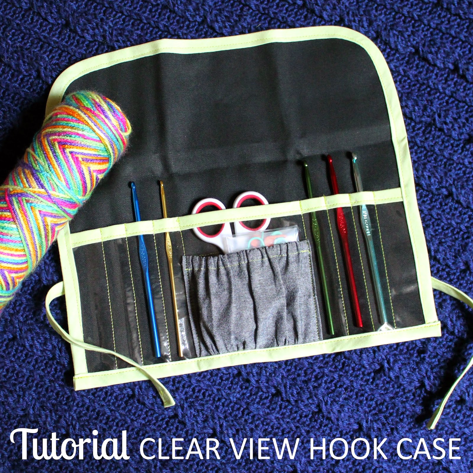 The Inspired Wren TUTORIAL Clear View Crochet Hook Case