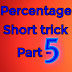 MATHS TRICKS IN HINDI PERCENTAGE PART ~5