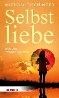 Rezension Harald G. Kratochvila - Michael Tischinger (2017) Selbstliebe Rezension Harald G. Kratochvila - Michael Tischinger (2017) Selbstliebe