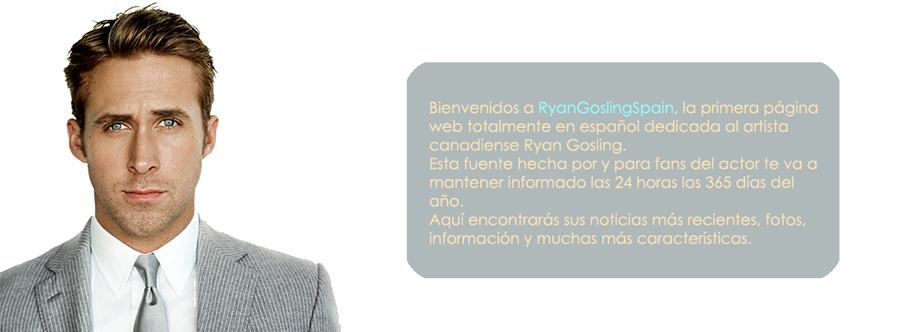 RYAN GOSLING SPAIN - Tu fuente #1 sobre el artista canadiense Ryan Gosling