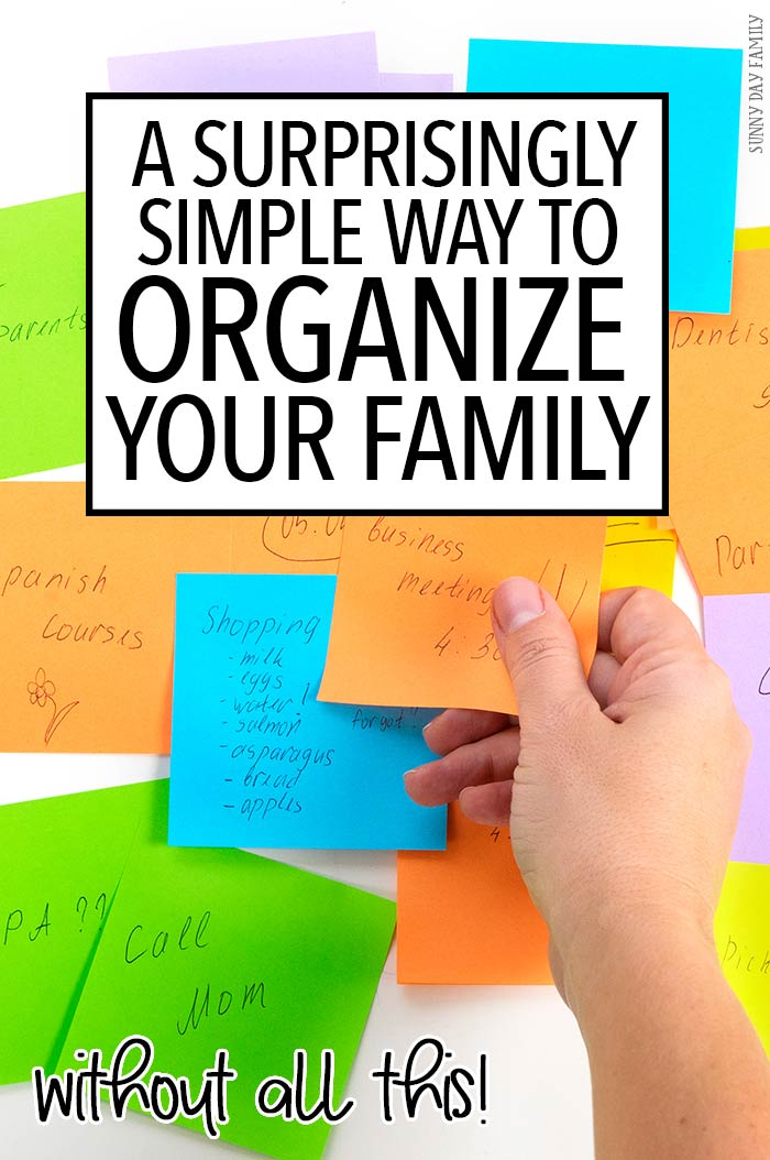 A Surprisingly Simple Way to Organize Your Family Sunny Day Family