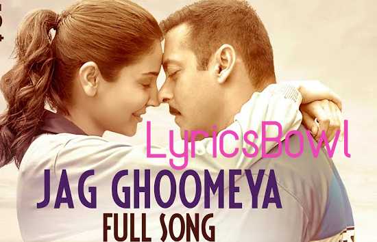 Jag Ghumiya Lyrics - Sultan | LyricsBowl Jag Ghumiya Lyrics - Sultan | LyricsBowl