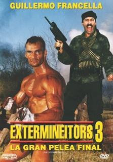 descargar Los Extermineitors 3: La gran pelea final – DVDRIP LATINO