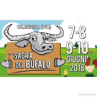 Sagra del Bufalo dal 7 al 10 giugno Oleggio (NO) Sagra del Bufalo dal 7 al 10 giugno Oleggio (NO)