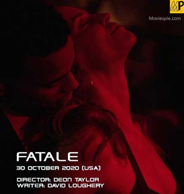 FATALE Trailer Movie Out now in Theaters and on demand