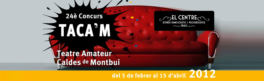 24TACAM - Concurs de teatre amateur de Caldes de Montbui