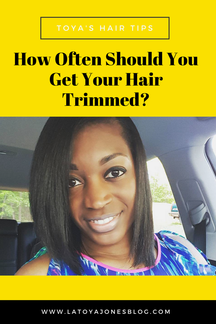 Toya's Hair Tips How Often Should You Get Your Hair Trimmed? LaToya