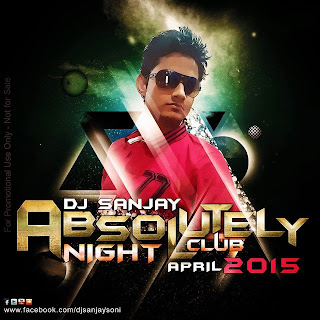 Absolutely Night Club ( April 2015 ) DJ Sanjay